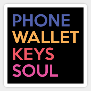 Phone Wallet Keys Soul Magnet